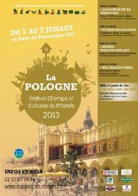 La Pologne, festival Champs et Cultures du Monde. Du 1er au 7 juillet 2013 à La Flocellière. Vendee. 